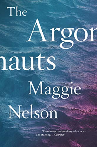 Cover image of the Argonauts by Maggie Nelson